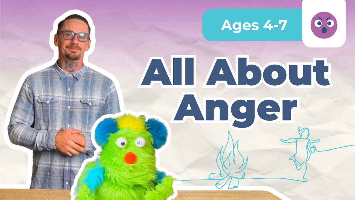 All About Anger: Ages 4-7